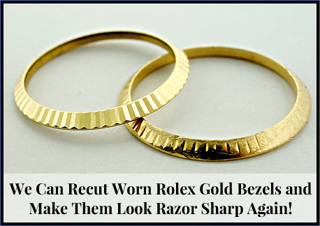 We Can Recut Worn Rolex Gold Bezels and Make Them Look Razor Sharp Again!